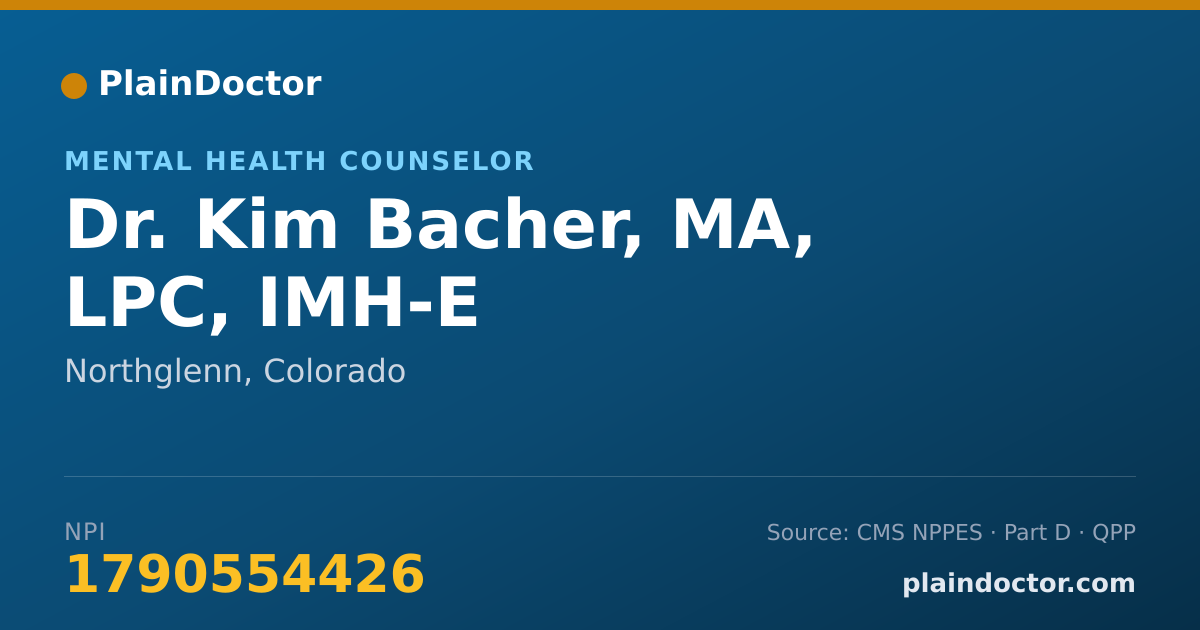 Shareable card for Kim Bacher, MA, LPC, IMH-E - Mental Health Counselor, Northglenn, CO