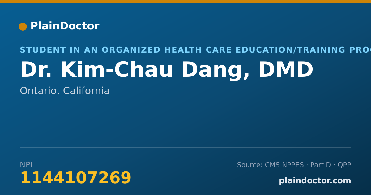 Shareable card for Kim-Chau Dang, DMD - Student in an Organized Health Care Education/Training Program, Ontario, CA