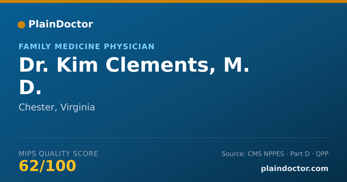 Shareable card for Kim Clements, M. D. - Family Medicine Physician, Chester, VA
