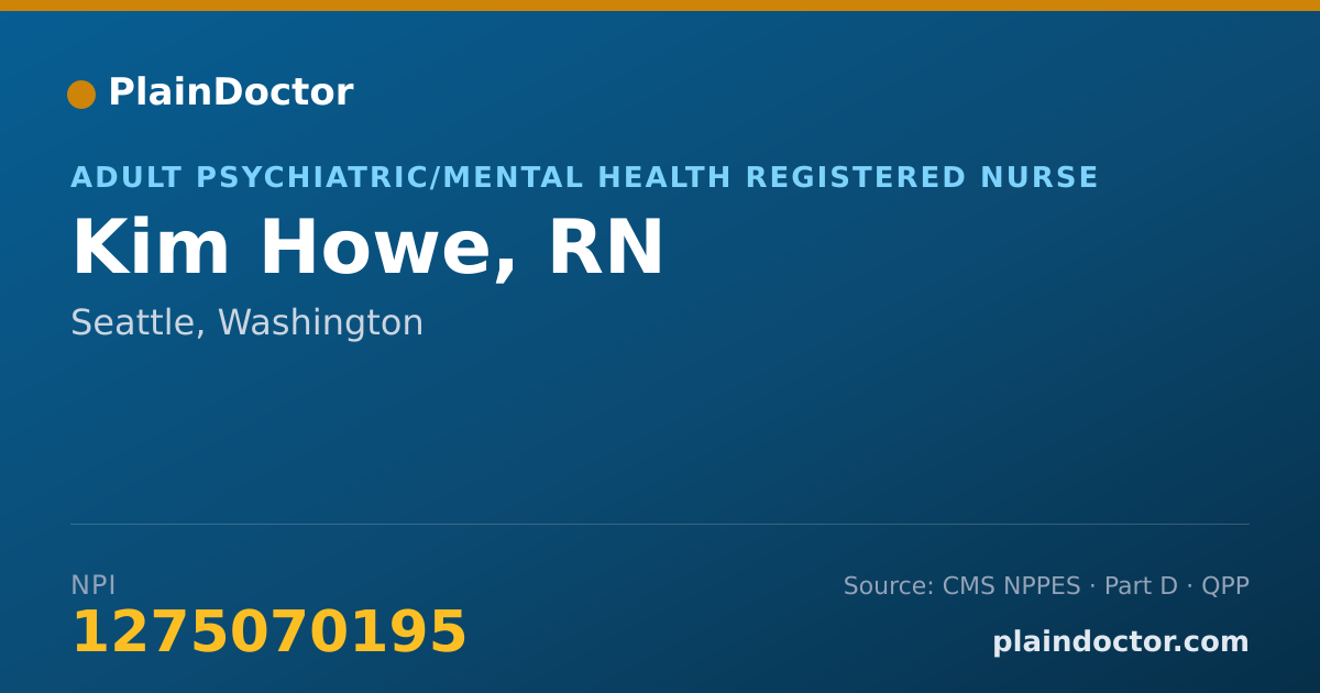 Shareable card for Kim Howe, RN - Adult Psychiatric/Mental Health Registered Nurse, Seattle, WA