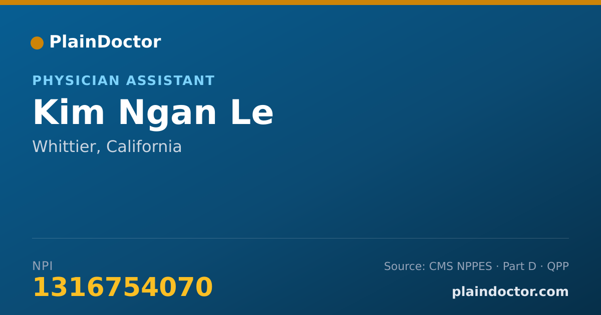 Shareable card for Kim Ngan Le - Physician Assistant, Whittier, CA
