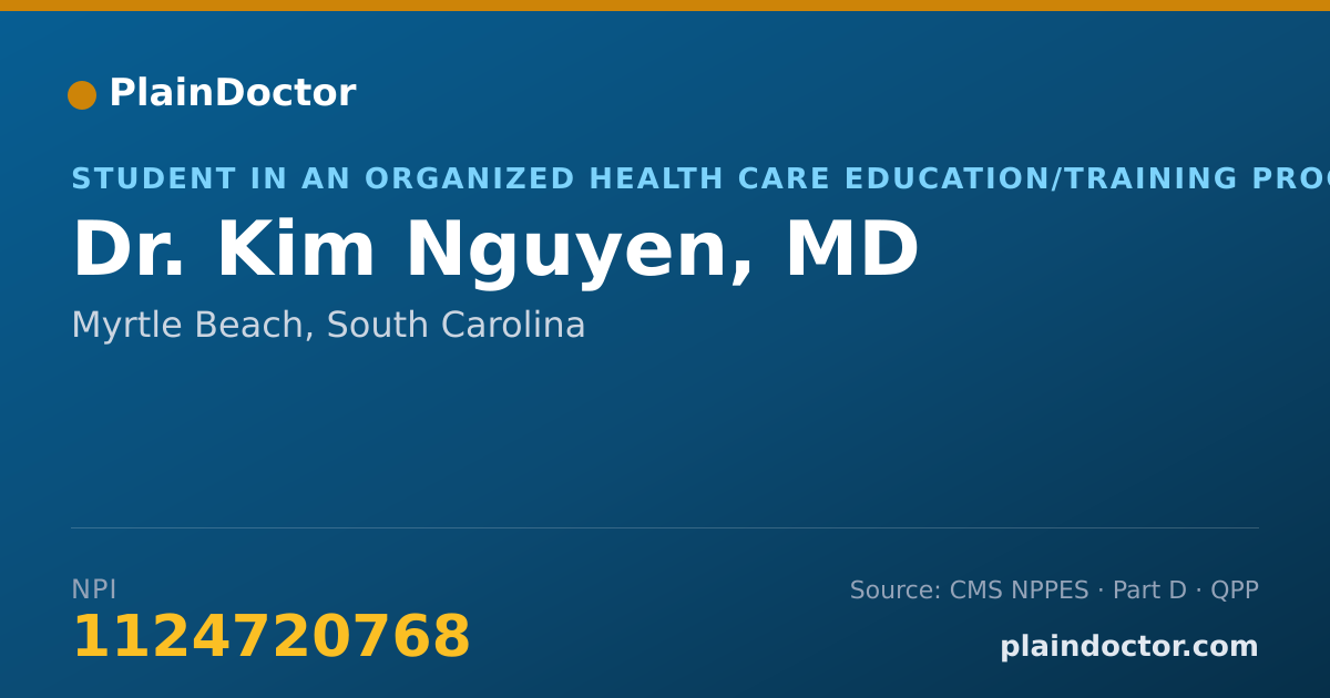 Shareable card for Kim Nguyen, MD - Student in an Organized Health Care Education/Training Program, Myrtle Beach, SC