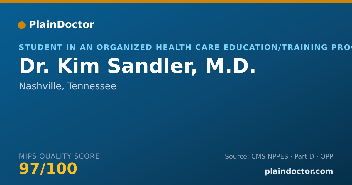 Shareable card for Kim Sandler, M.D. - Student in an Organized Health Care Education/Training Program, Nashville, TN