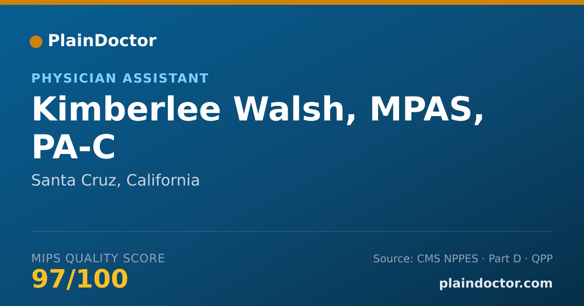 Shareable card for Kimberlee Walsh, MPAS, PA-C - Physician Assistant, Santa Cruz, CA