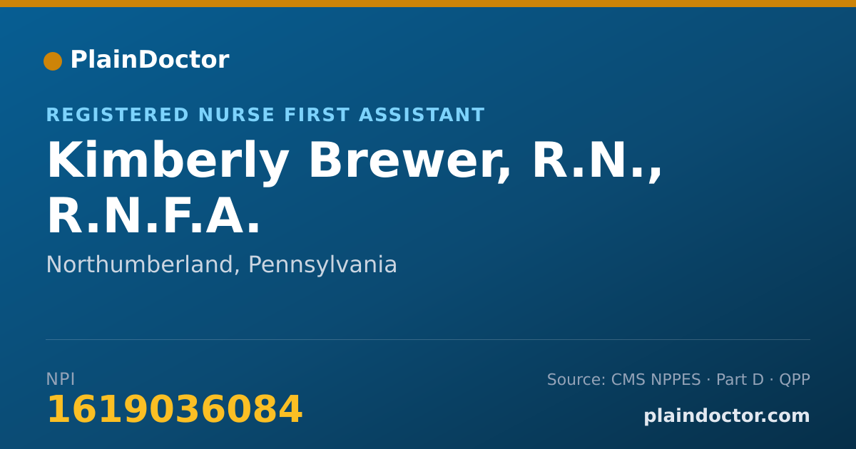 Shareable card for Kimberly Brewer, R.N., R.N.F.A. - Registered Nurse First Assistant, Northumberland, PA