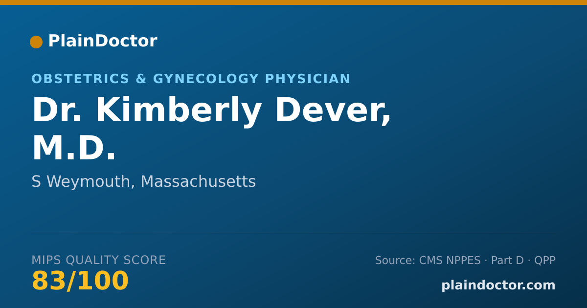 Shareable card for Kimberly Dever, M.D. - Obstetrics & Gynecology Physician, S Weymouth, MA