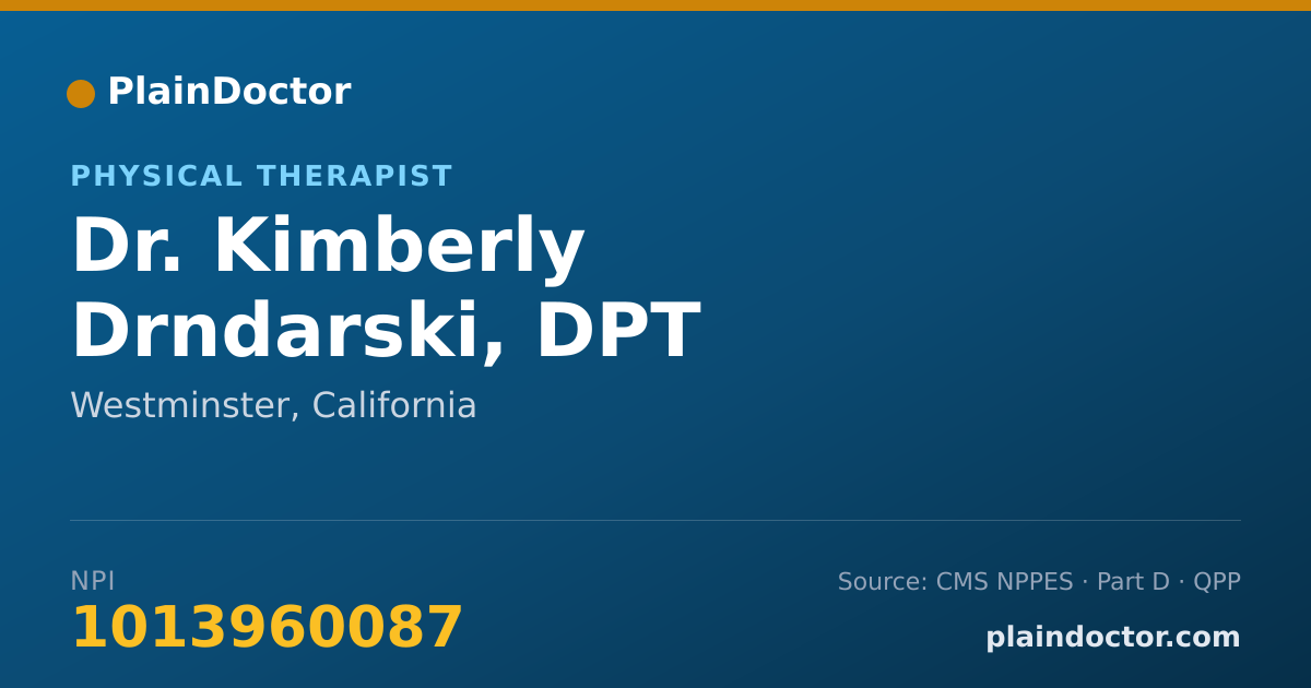 Shareable card for Kimberly Drndarski, DPT - Physical Therapist, Westminster, CA