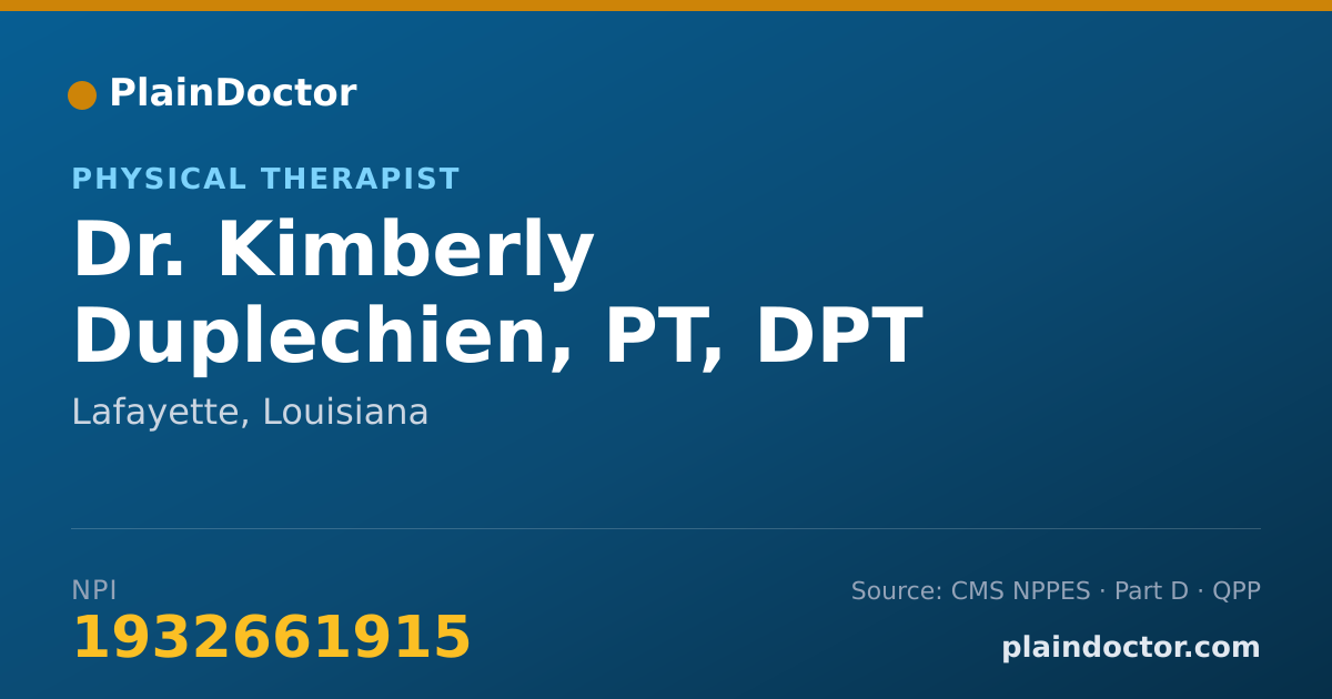 Shareable card for Kimberly Duplechien, PT, DPT - Physical Therapist, Lafayette, LA