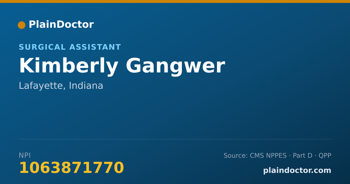 Shareable card for Kimberly Gangwer - Surgical Assistant, Lafayette, IN