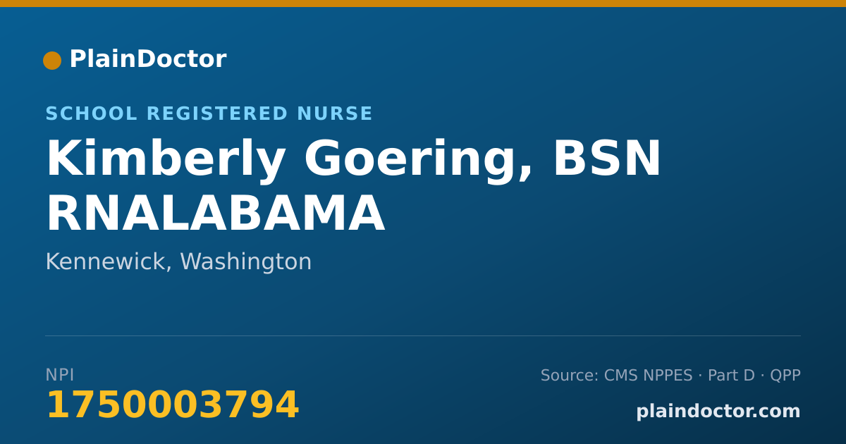 Shareable card for Kimberly Goering, BSN RNALABAMA - School Registered Nurse, Kennewick, WA