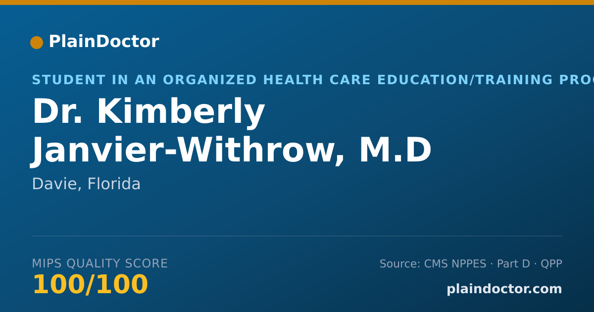 Shareable card for Kimberly Janvier-Withrow, M.D - Student in an Organized Health Care Education/Training Program, Davie, FL