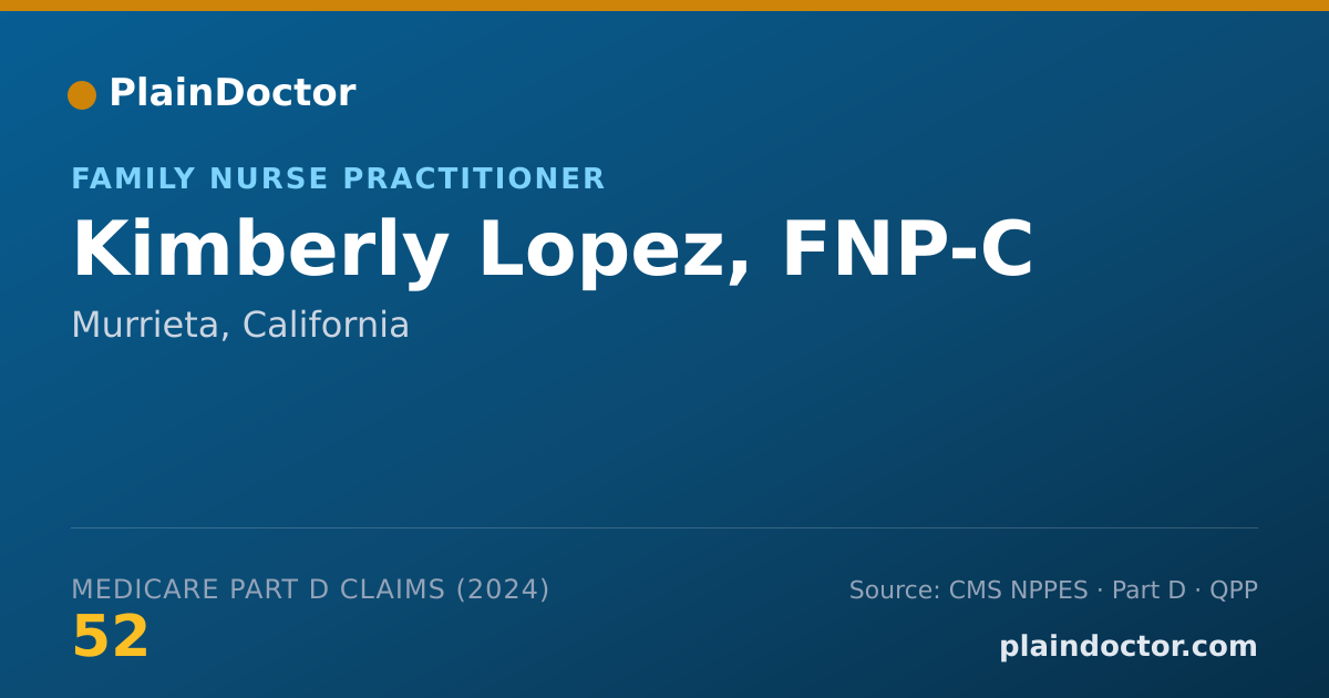 Shareable card for Kimberly Lopez, FNP-C - Family Nurse Practitioner, Murrieta, CA