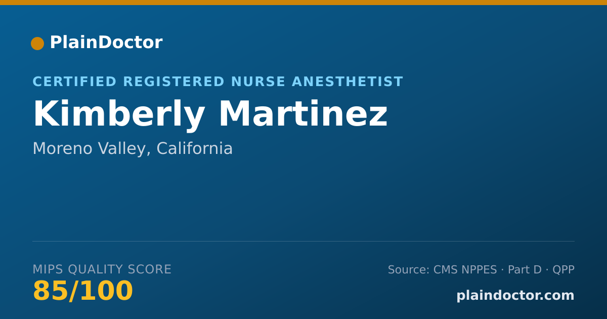 Shareable card for Kimberly Martinez - Certified Registered Nurse Anesthetist, Moreno Valley, CA