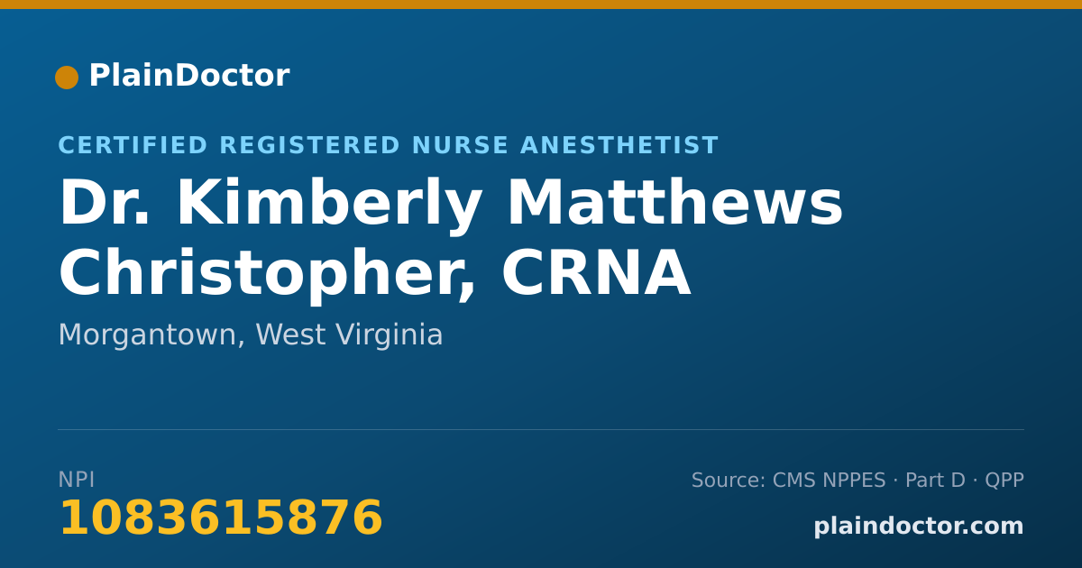 Shareable card for Kimberly Matthews Christopher, CRNA - Certified Registered Nurse Anesthetist, Morgantown, WV