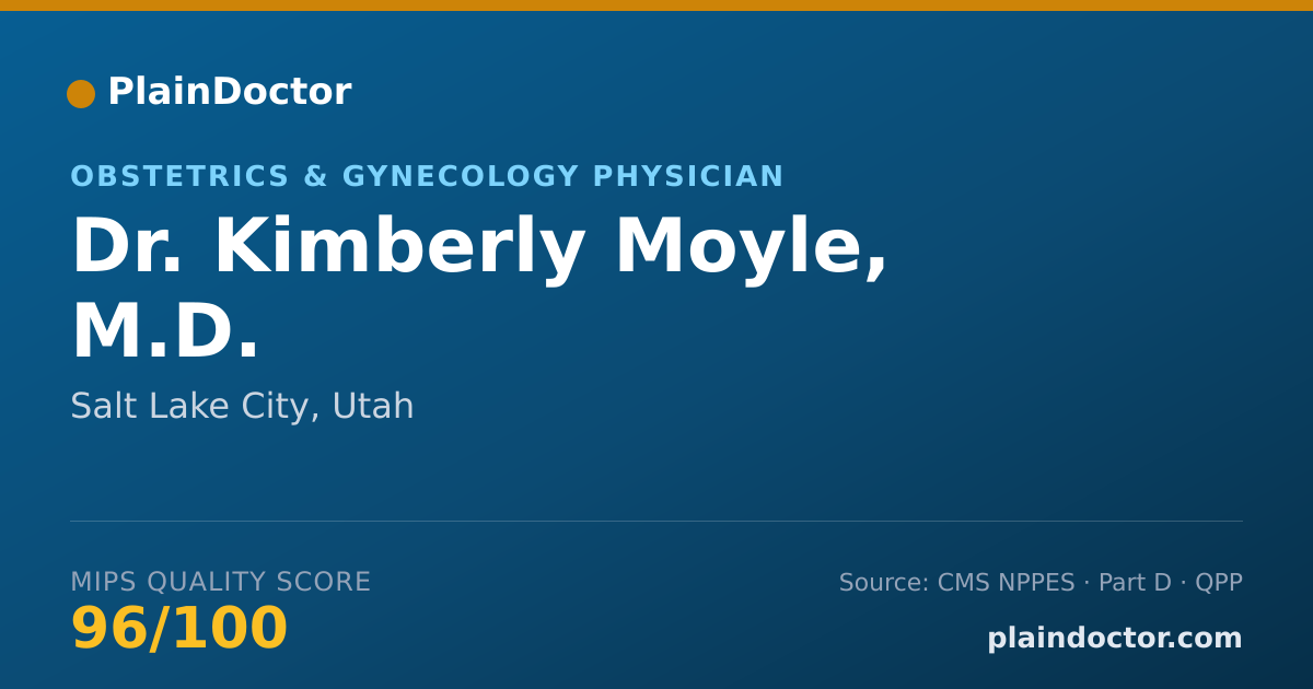 Shareable card for Kimberly Moyle, M.D. - Obstetrics & Gynecology Physician, Salt Lake City, UT