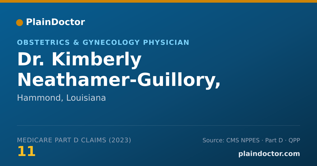 Shareable card for Kimberly Neathamer-Guillory, M.D. - Obstetrics & Gynecology Physician, Hammond, LA