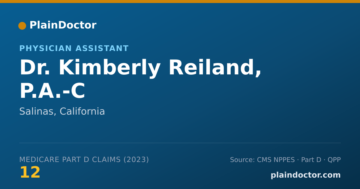 Shareable card for Kimberly Reiland, P.A.-C - Physician Assistant, Salinas, CA