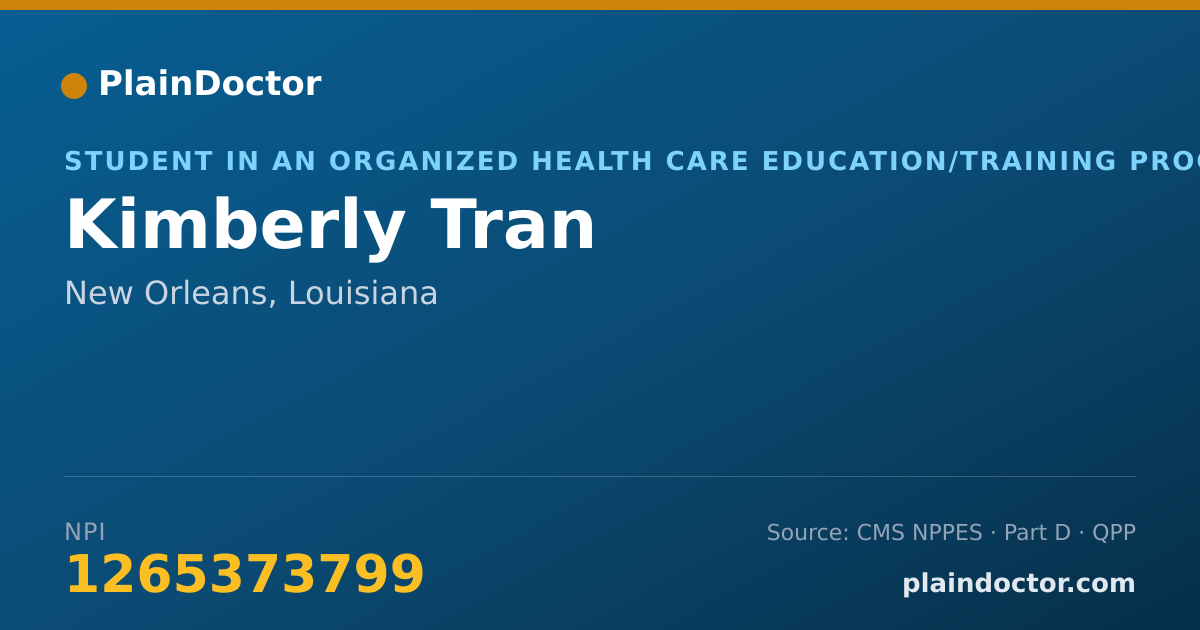 Shareable card for Kimberly Tran - Student in an Organized Health Care Education/Training Program, New Orleans, LA