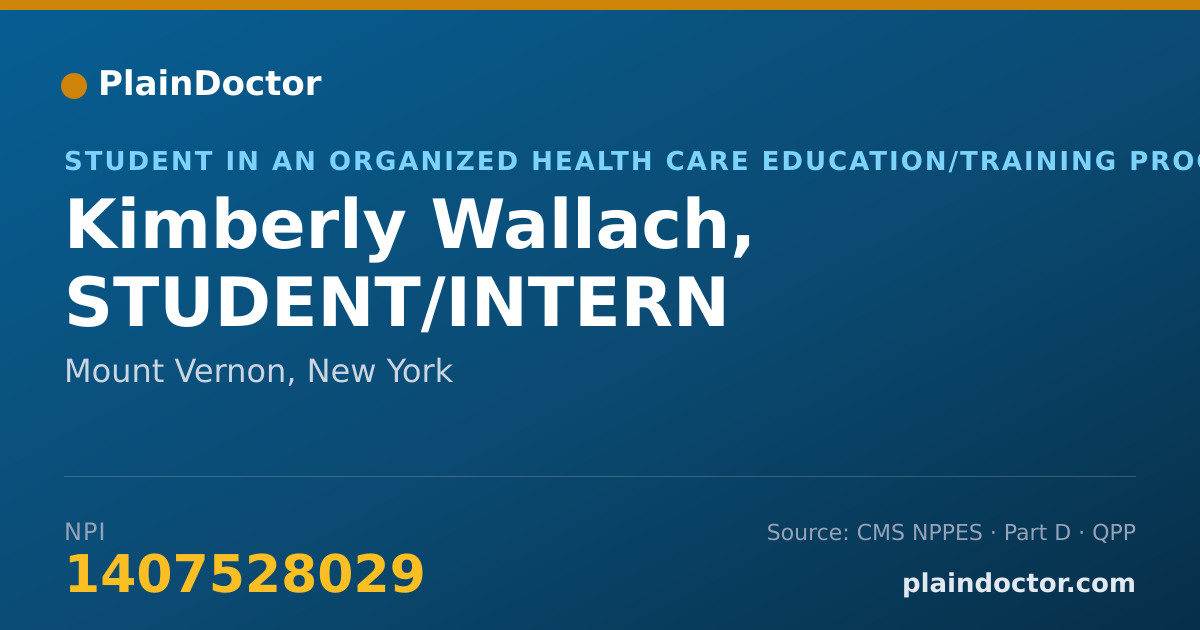 Shareable card for Kimberly Wallach, STUDENT/INTERN - Student in an Organized Health Care Education/Training Program, Mount Vernon, NY