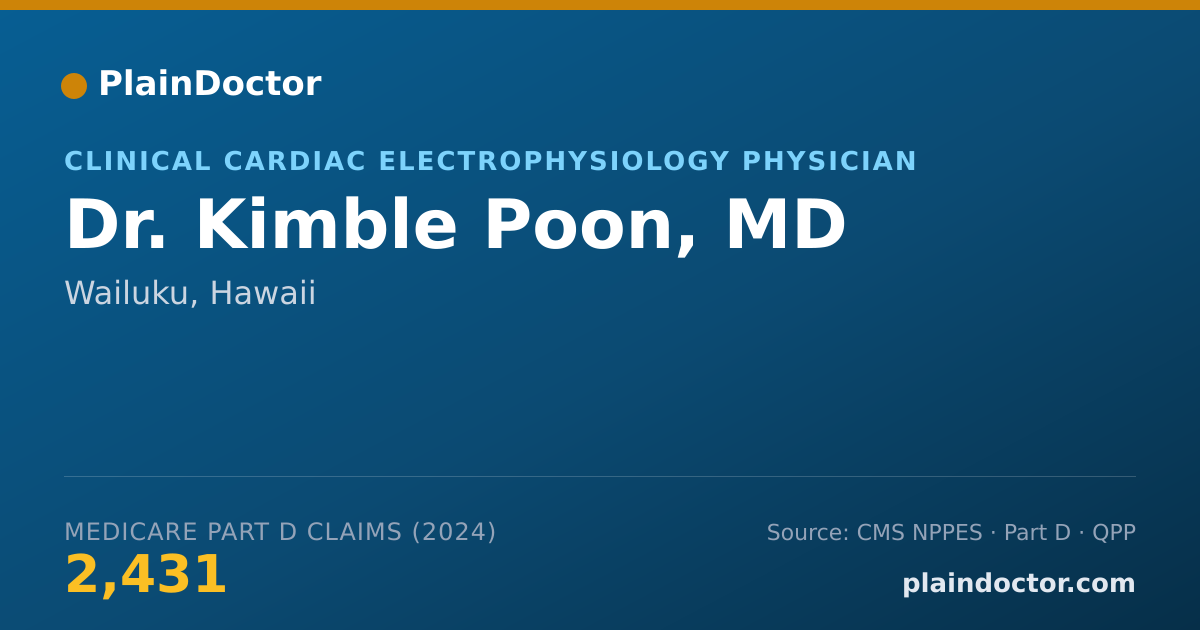 Shareable card for Kimble Poon, MD - Clinical Cardiac Electrophysiology Physician, Wailuku, HI