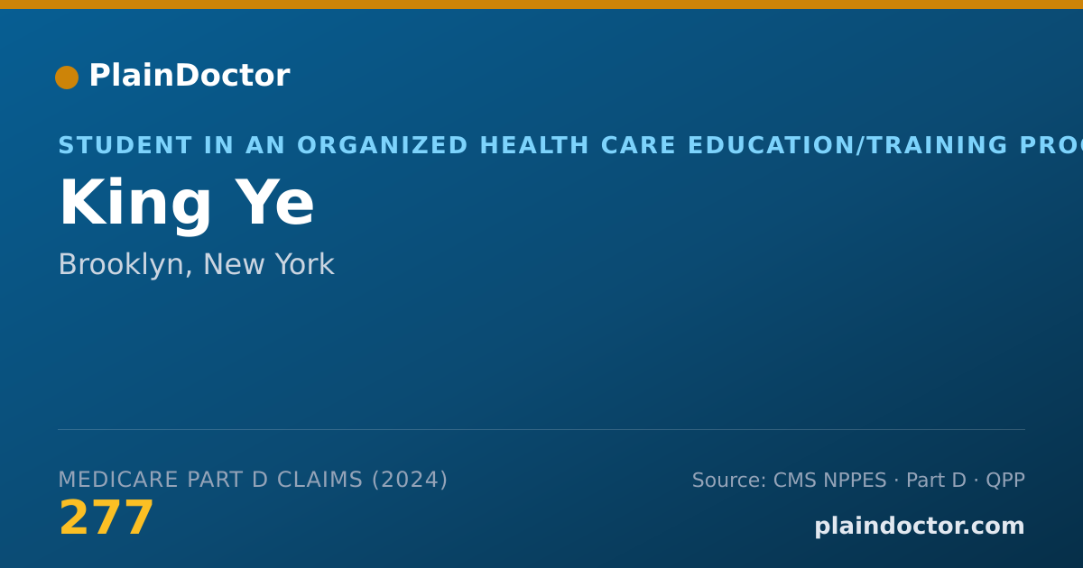 Shareable card for King Ye - Student in an Organized Health Care Education/Training Program, Brooklyn, NY