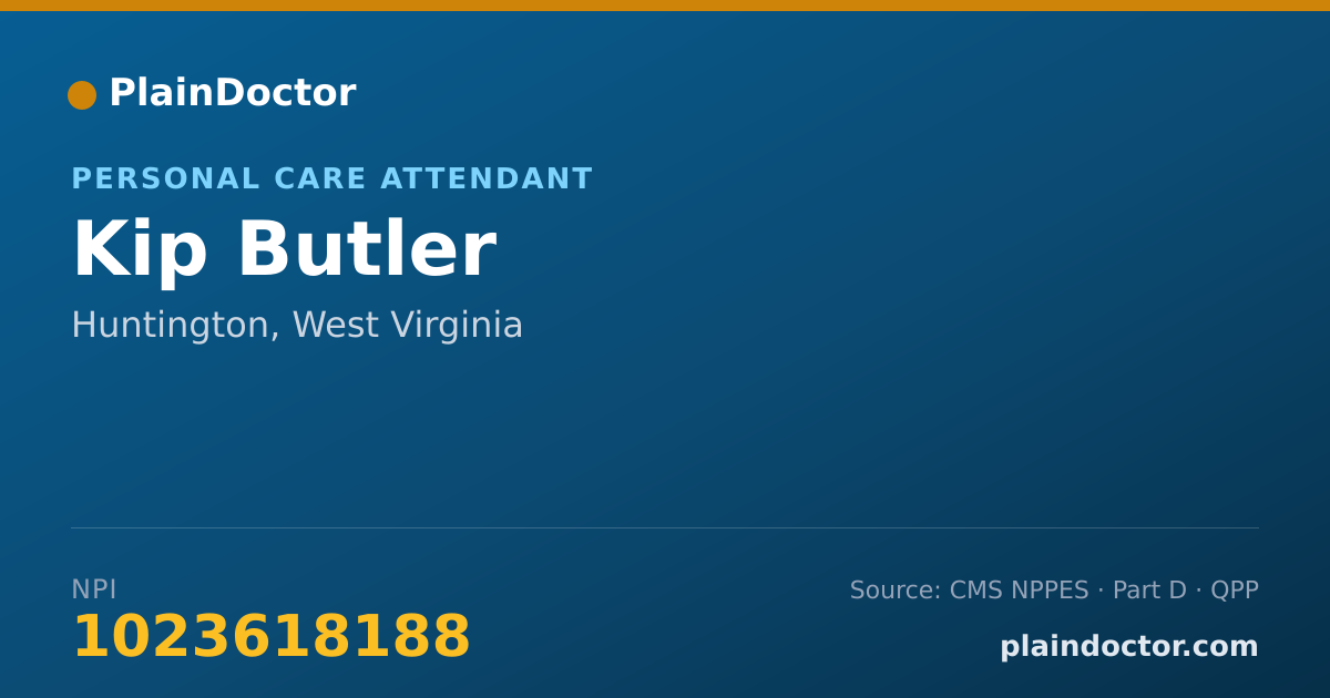 Shareable card for Kip Butler - Personal Care Attendant, Huntington, WV