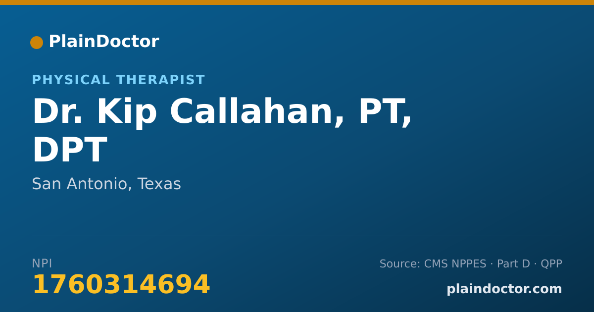 Shareable card for Kip Callahan, PT, DPT - Physical Therapist, San Antonio, TX