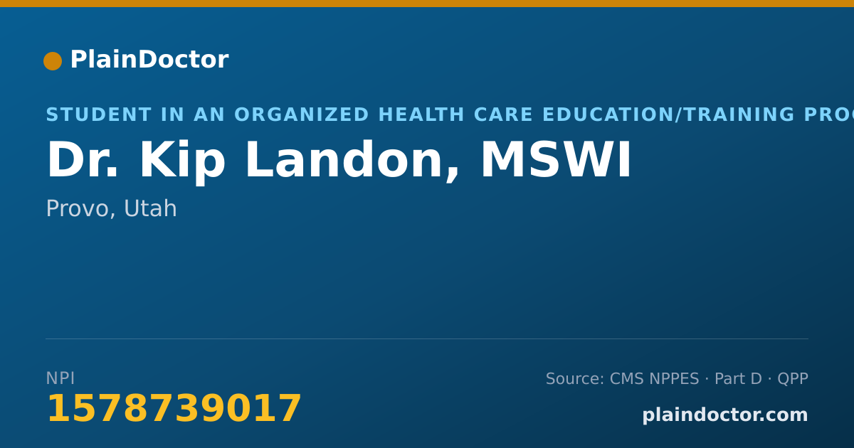 Shareable card for Kip Landon, MSWI - Student in an Organized Health Care Education/Training Program, Provo, UT