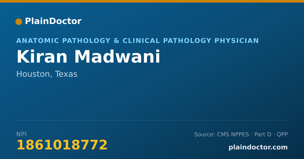 Shareable card for Kiran Madwani - Anatomic Pathology & Clinical Pathology Physician, Houston, TX