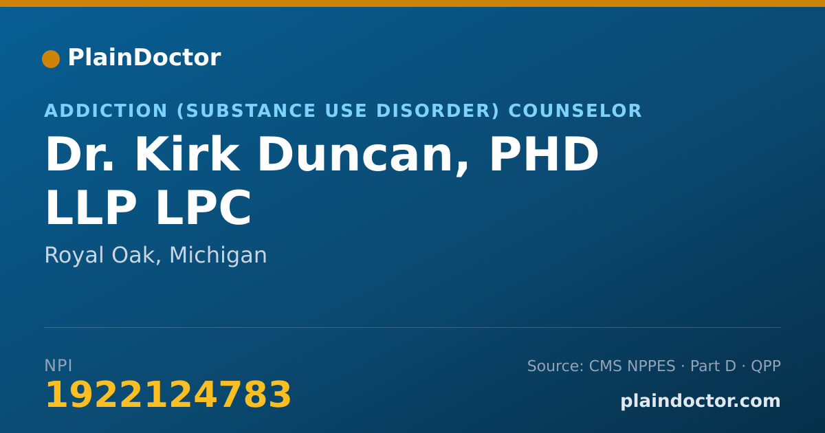Shareable card for Kirk Duncan, PHD LLP LPC - Addiction (Substance Use Disorder) Counselor, Royal Oak, MI