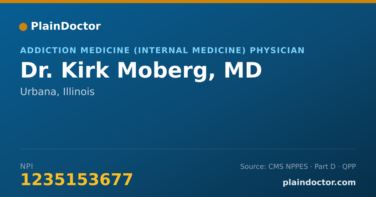 Shareable card for Kirk Moberg, MD - Addiction Medicine (Internal Medicine) Physician, Urbana, IL