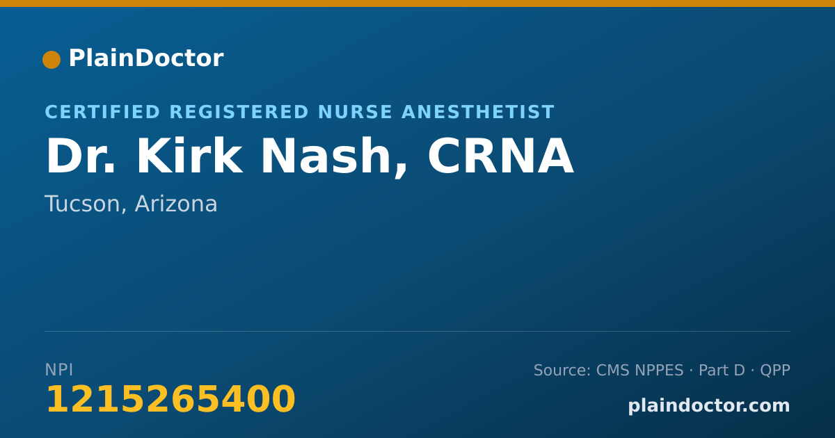 Shareable card for Kirk Nash, CRNA - Certified Registered Nurse Anesthetist, Tucson, AZ