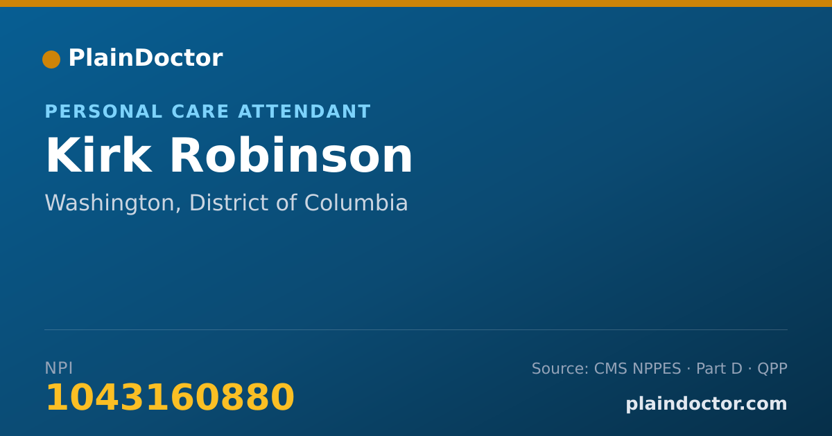 Shareable card for Kirk Robinson - Personal Care Attendant, Washington, DC
