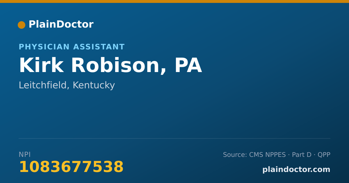 Shareable card for Kirk Robison, PA - Physician Assistant, Leitchfield, KY