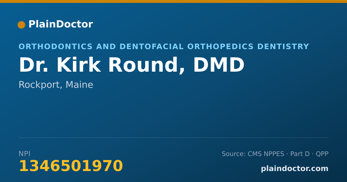 Shareable card for Kirk Round, DMD - Orthodontics and Dentofacial Orthopedics Dentistry, Rockport, ME
