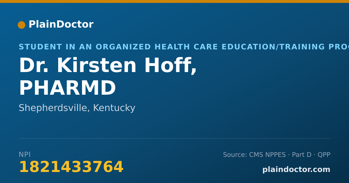 Shareable card for Kirsten Hoff, PHARMD - Student in an Organized Health Care Education/Training Program, Shepherdsville, KY