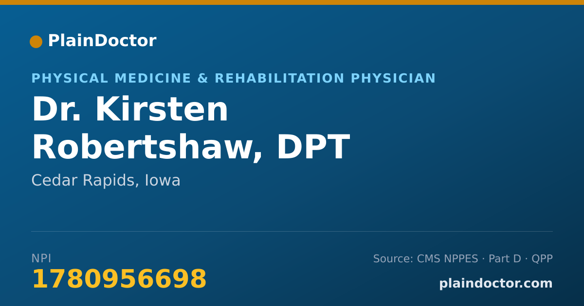 Shareable card for Kirsten Robertshaw, DPT - Physical Medicine & Rehabilitation Physician, Cedar Rapids, IA