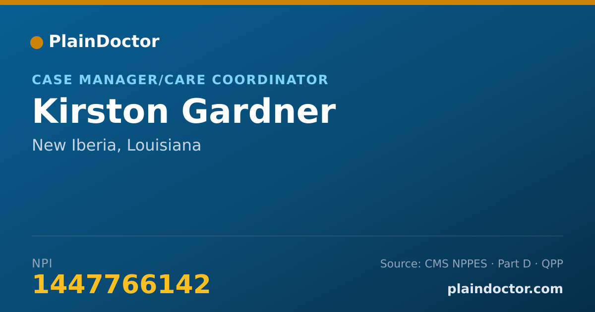 Shareable card for Kirston Gardner - Case Manager/Care Coordinator, New Iberia, LA