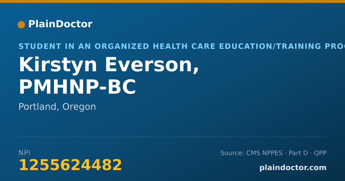 Shareable card for Kirstyn Everson, PMHNP-BC - Student in an Organized Health Care Education/Training Program, Portland, OR