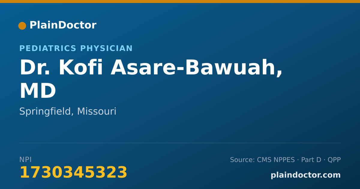 Shareable card for Kofi Asare-Bawuah, MD - Pediatrics Physician, Springfield, MO