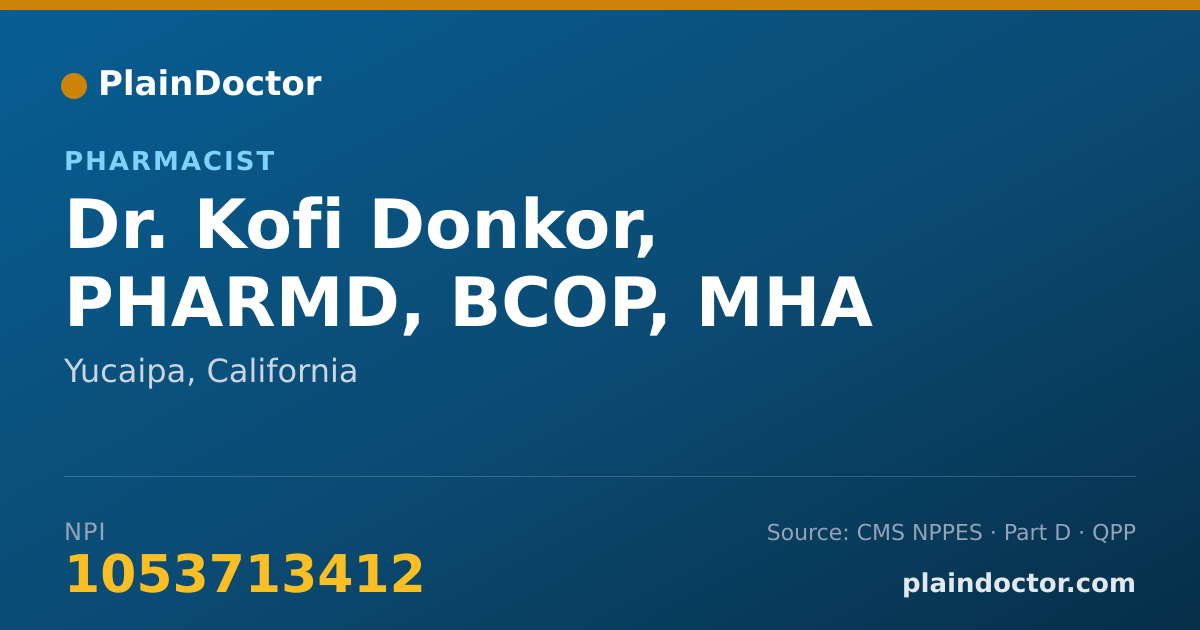 Shareable card for Kofi Donkor, PHARMD, BCOP, MHA - Pharmacist, Yucaipa, CA