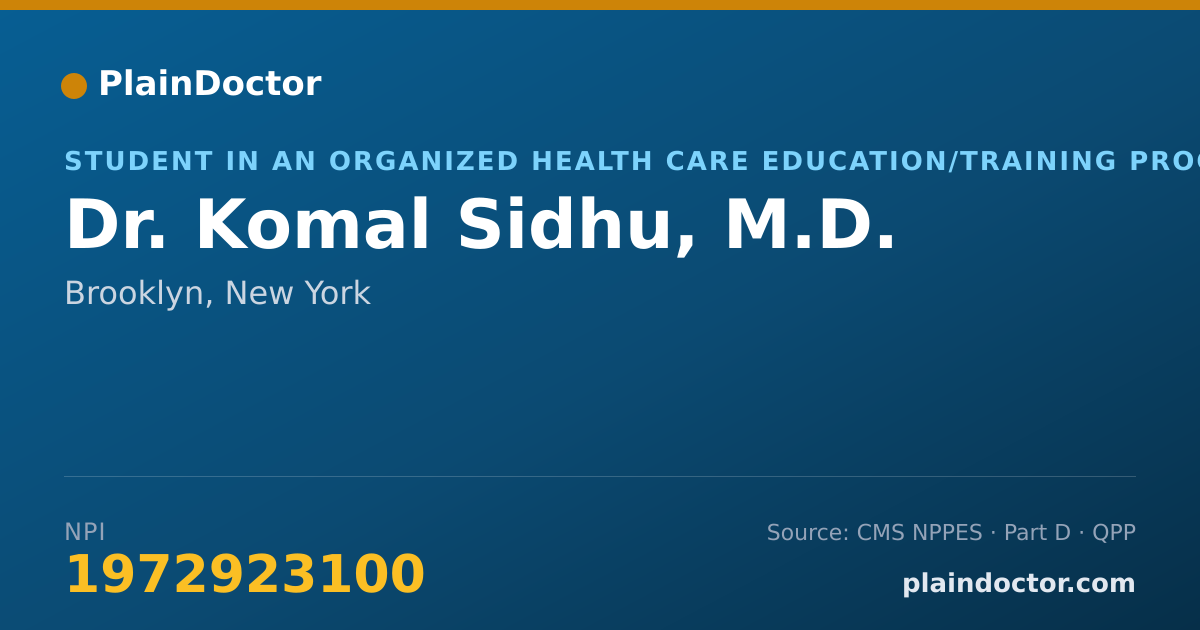 Shareable card for Komal Sidhu, M.D. - Student in an Organized Health Care Education/Training Program, Brooklyn, NY