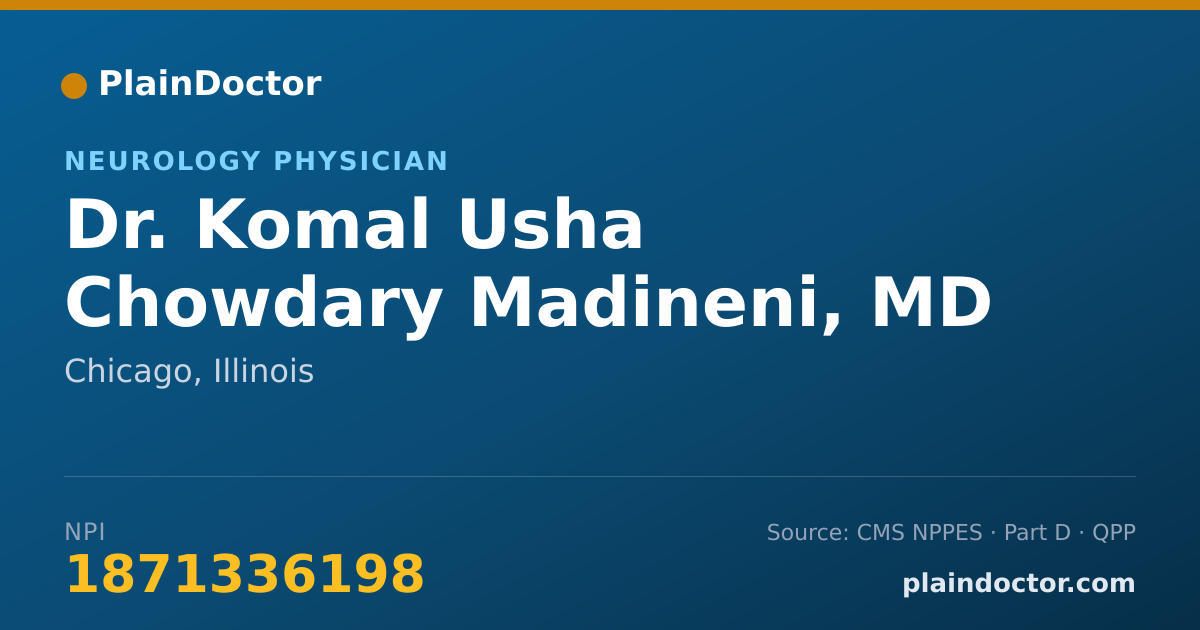 Shareable card for Komal Usha Chowdary Madineni, MD - Neurology Physician, Chicago, IL