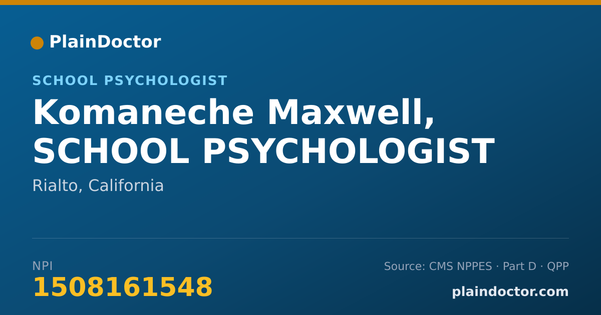 Shareable card for Komaneche Maxwell, SCHOOL PSYCHOLOGIST - School Psychologist, Rialto, CA