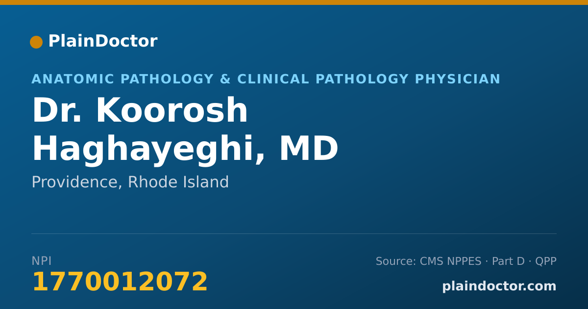 Shareable card for Koorosh Haghayeghi, MD - Anatomic Pathology & Clinical Pathology Physician, Providence, RI