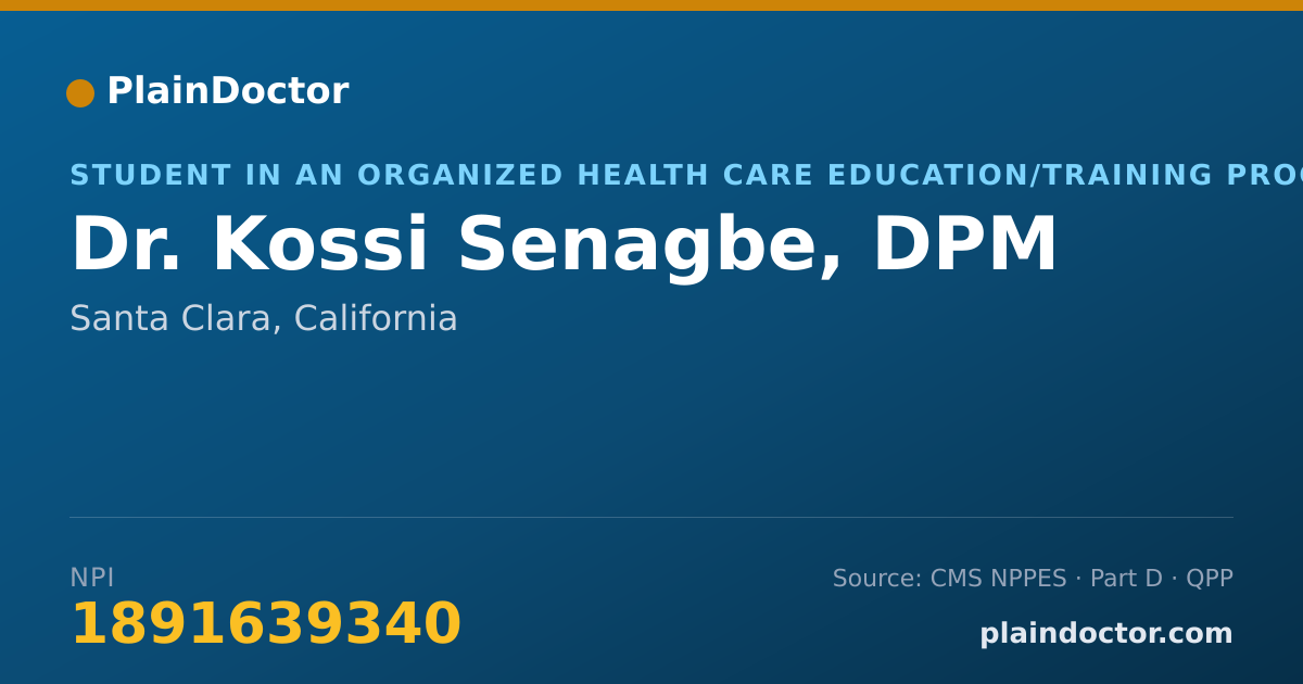 Shareable card for Kossi Senagbe, DPM - Student in an Organized Health Care Education/Training Program, Santa Clara, CA
