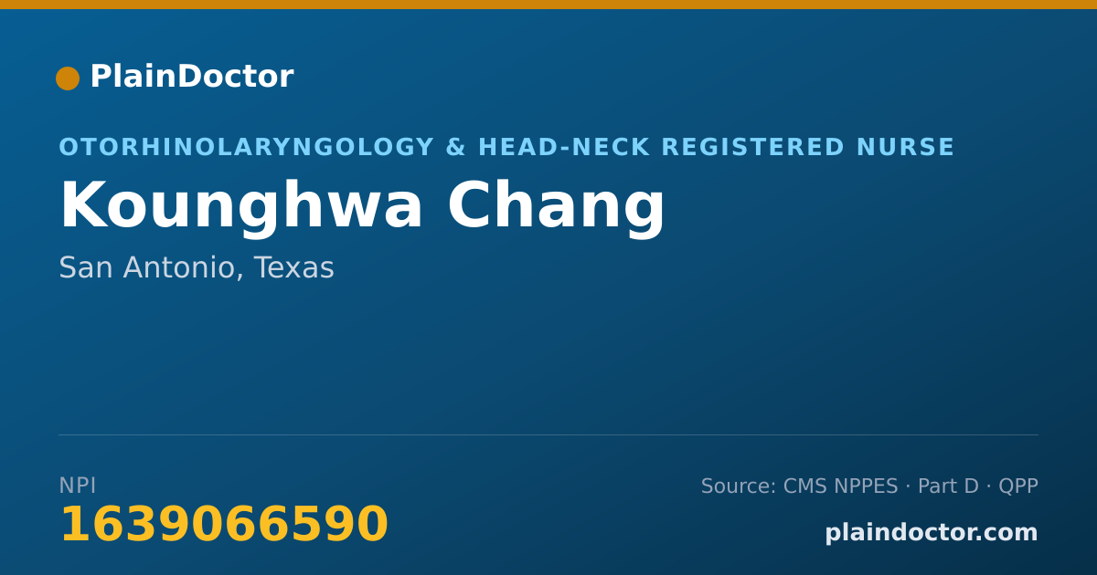 Shareable card for Kounghwa Chang - Otorhinolaryngology & Head-Neck Registered Nurse, San Antonio, TX