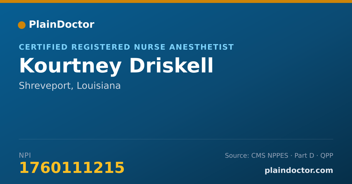 Shareable card for Kourtney Driskell - Certified Registered Nurse Anesthetist, Shreveport, LA
