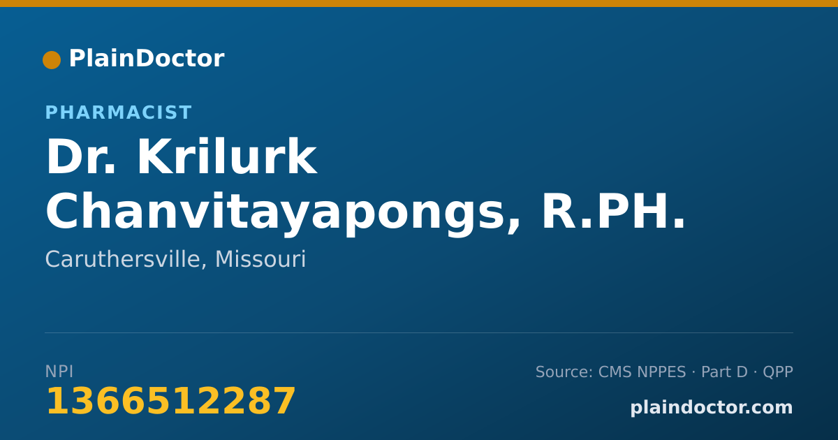 Shareable card for Krilurk Chanvitayapongs, R.PH. - Pharmacist, Caruthersville, MO