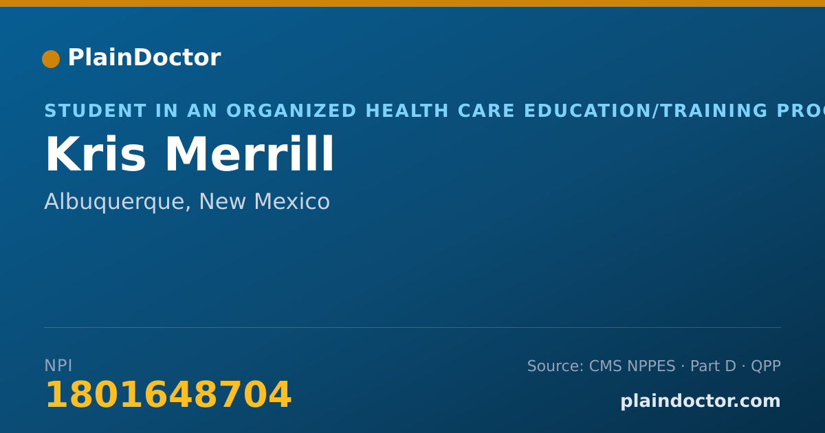 Shareable card for Kris Merrill - Student in an Organized Health Care Education/Training Program, Albuquerque, NM